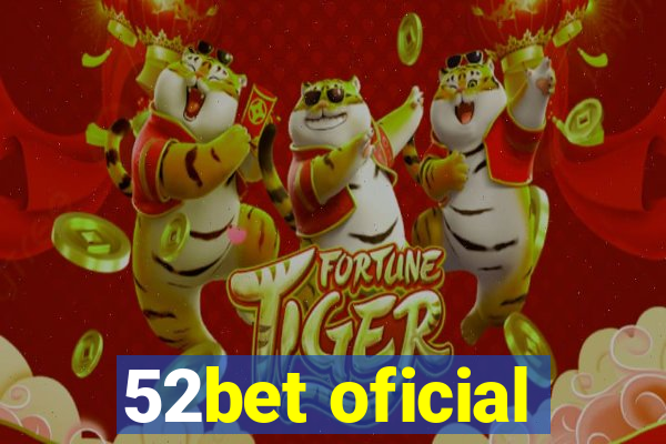 52bet oficial